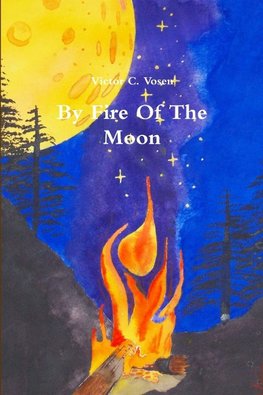 By Fire Of The Moon