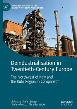 Deindustrialisation in Twentieth-Century Europe