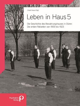 Leben in Haus 5: Die ersten Patienten von 1900 bis 1923