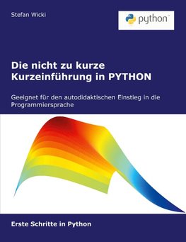 Die nicht zu kurze Kurzeinführung in PYTHON