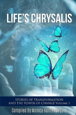 Life's Chrysalis