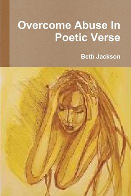 Overcome Abuse In Poetic Verse