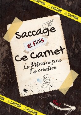 Saccage et finis ce carnet !