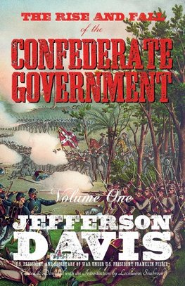 The Rise and Fall of the Confederate Government