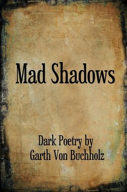 Mad Shadows