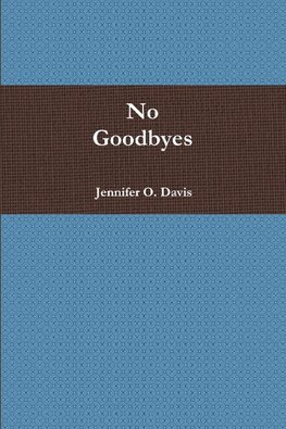 No Goodbyes