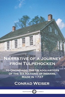 Narrative of a Journey from Tulpehocken