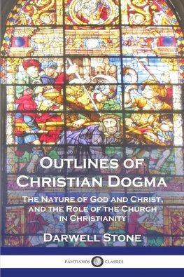 Outlines of Christian Dogma