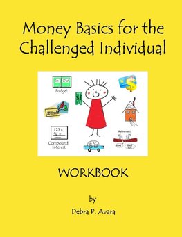 Money Basics for the Challenged Individual Workbook