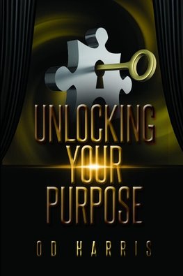 Unlocking Your Purpose
