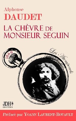 La Chèvre de M. Seguin - préfacé et documenté par Yoann Laurent-Rouault