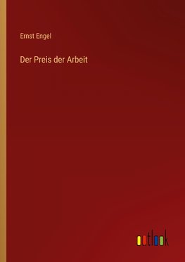 Der Preis der Arbeit