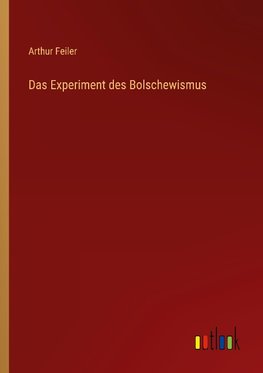 Das Experiment des Bolschewismus