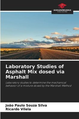 Laboratory Studies of Asphalt Mix dosed via Marshall