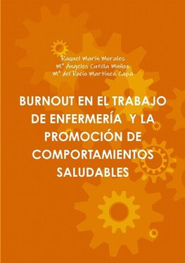 BURNOUT EN EL TRABAJO DE ENFERMERÍA  Y LA PROMOCIÓN DE COMPORTAMIENTOS SALUDABLES