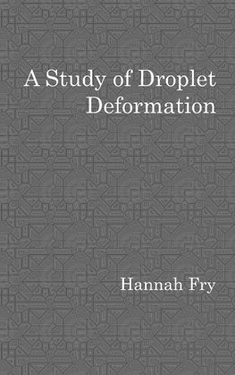 A study of droplet deformation