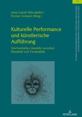 Kulturelle Performance und künstlerische Aufführung