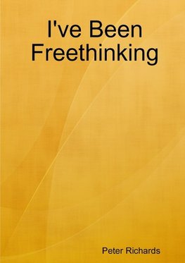 I've Been Freethinking