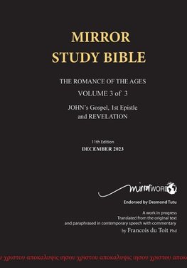 11th Edition MIRROR STUDY BIBLE  VOLUME 3 of  3 John's Writings; Gospel; Epistle & Apocalypse