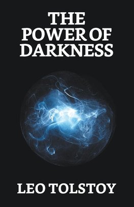 The Power of Darkness