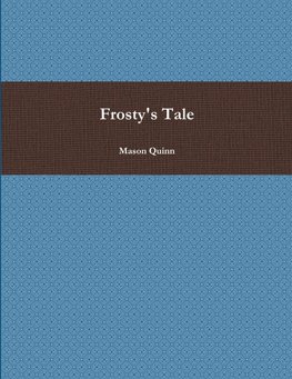 Frosty's Tale