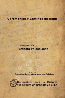 Ceremonias y Caminos de Osun