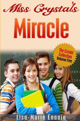 Miss Crystal's Miracle