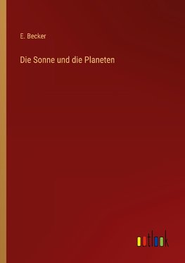 Die Sonne und die Planeten