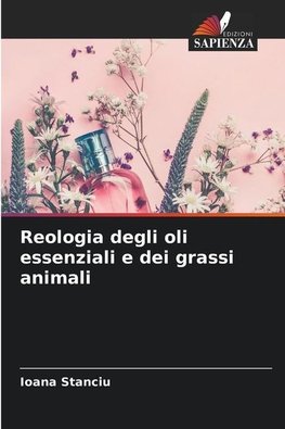 Reologia degli oli essenziali e dei grassi animali