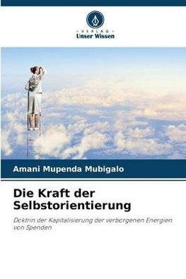 Die Kraft der Selbstorientierung