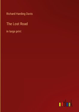 The Lost Road