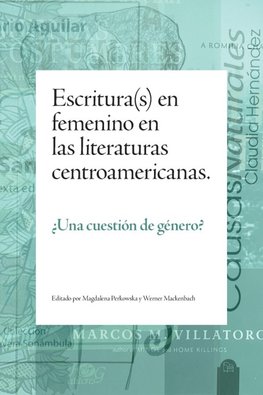 Escritura(s) en femenino en las literaturas centroamericanas