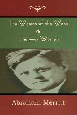 The Women of the Wood & The Fox Woman