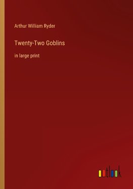 Twenty-Two Goblins