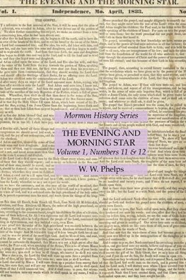 The Evening and Morning Star Volume 1, Numbers 11 & 12