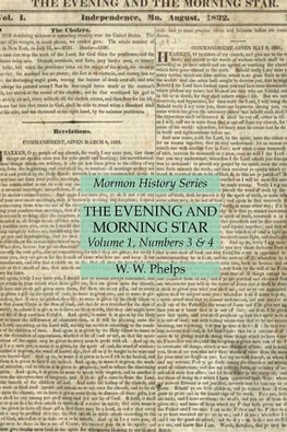 The Evening and Morning Star Volume 1, Numbers 3 & 4