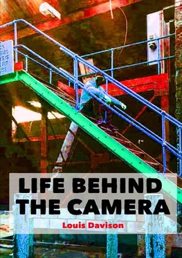 Life Behind The Camera