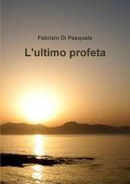 L'ultimo profeta