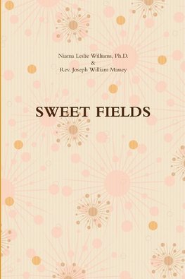 SWEET FIELDS