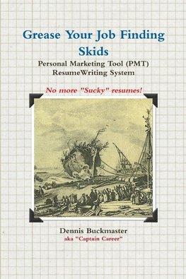 Grease Your Job Finding Skids ¿ Resume (PMT)