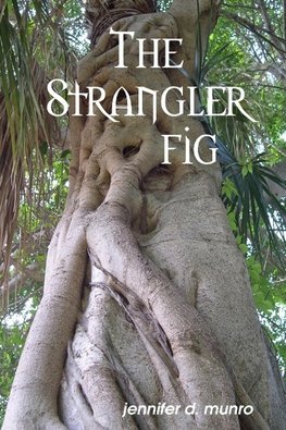 The Strangler Fig