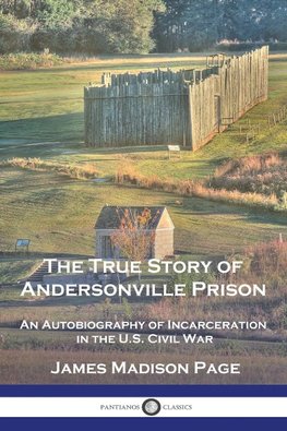 The True Story of Andersonville Prison