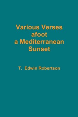 Various Verses afoot a Mediterranean Sunset