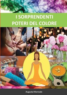 I SORPRENDENTI POTERI DEL COLORE