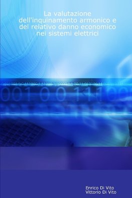 La valutazione dell'inquinamento armonico e del relativo danno economico nei sistemi elettrici