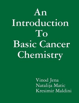 An Introduction To Basic Cancer Chemistry