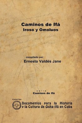 Caminos de Ifá. Iroso y Omolúos