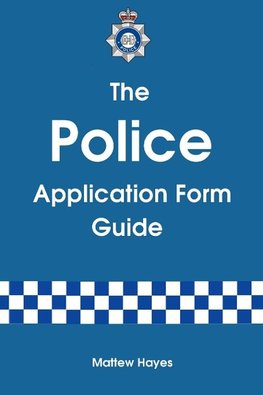 The Police Application Form Guide