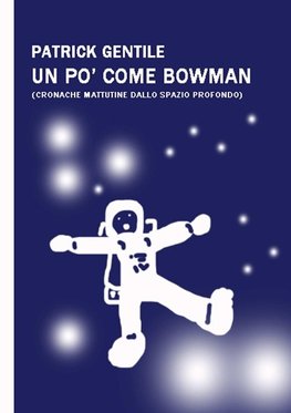 Un po' come Bowman