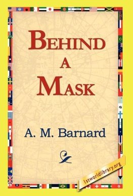 Behind a Mask